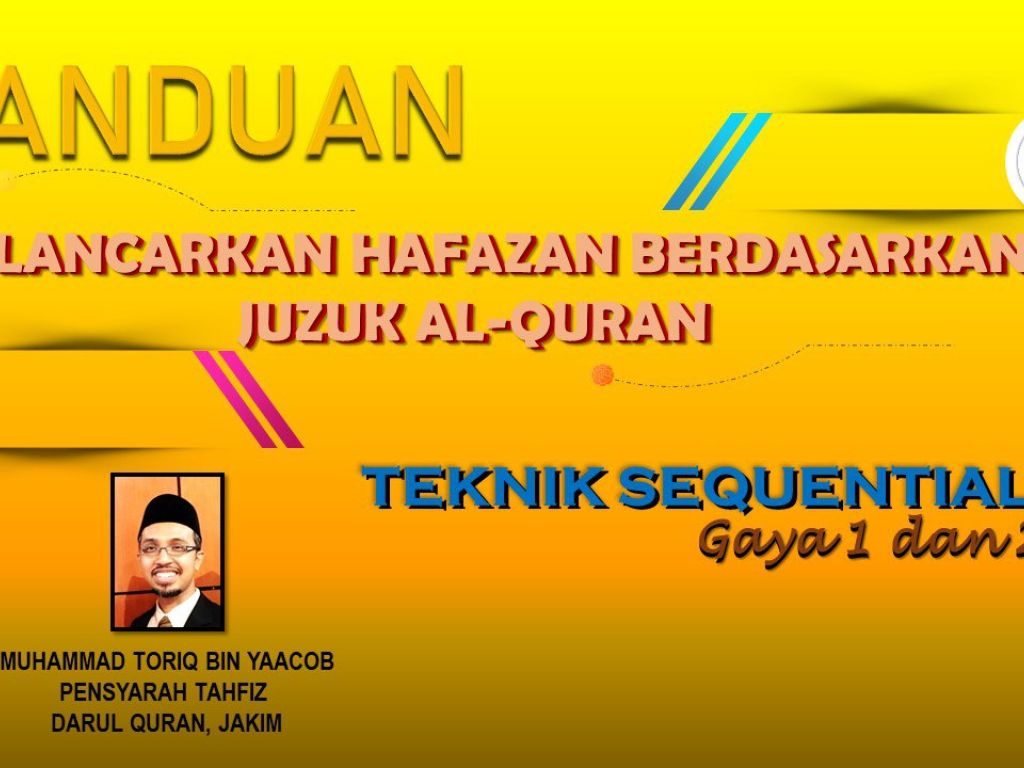 Panduan Melancarkan Hafazan Berdasarkan Juzuk Al-Quran - Teknik Sequential